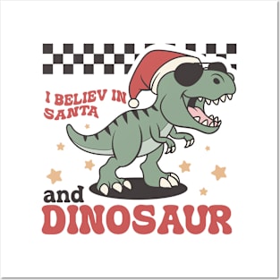 I believ in santa and dinosaur Posters and Art